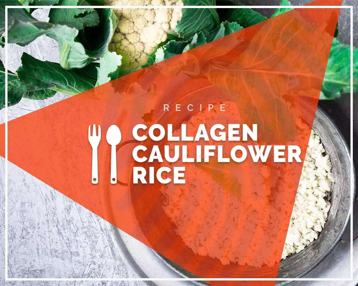 Collagen Cauliflower Rice  
