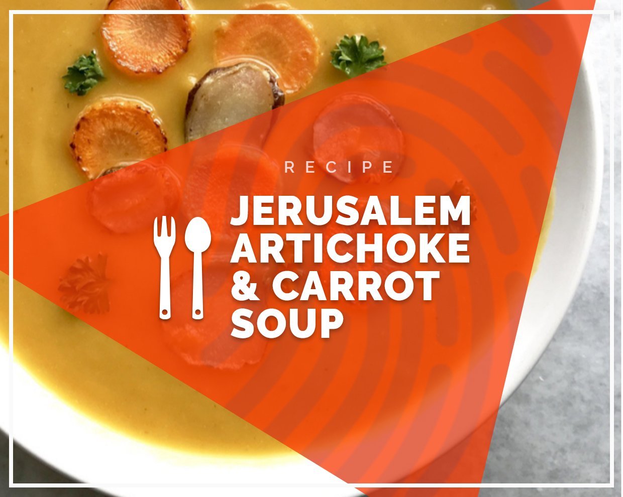 Jerusalem artichoke & carrot soup
